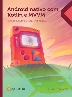 cover image of Android nativo com Kotlin e MVVM